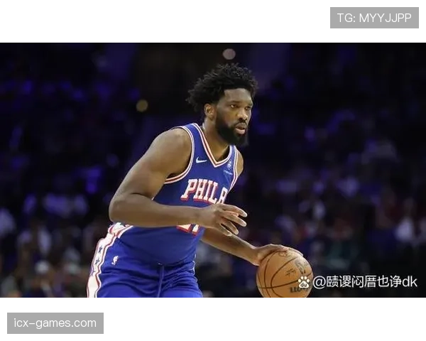 恩比德提升内线单打效率 关键季后赛拉开与浓眉差距